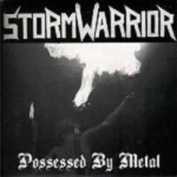 Stormwarrior : Possessed by Metal